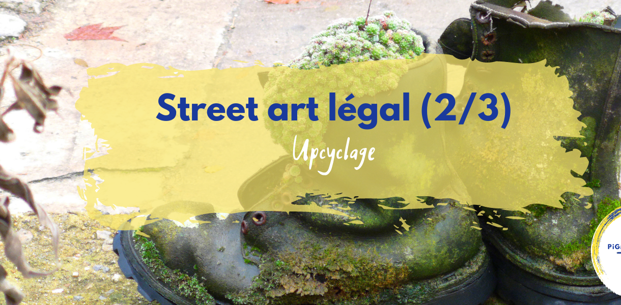 street art légal upcyclage