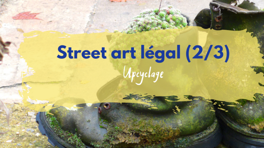 street art légal upcyclage