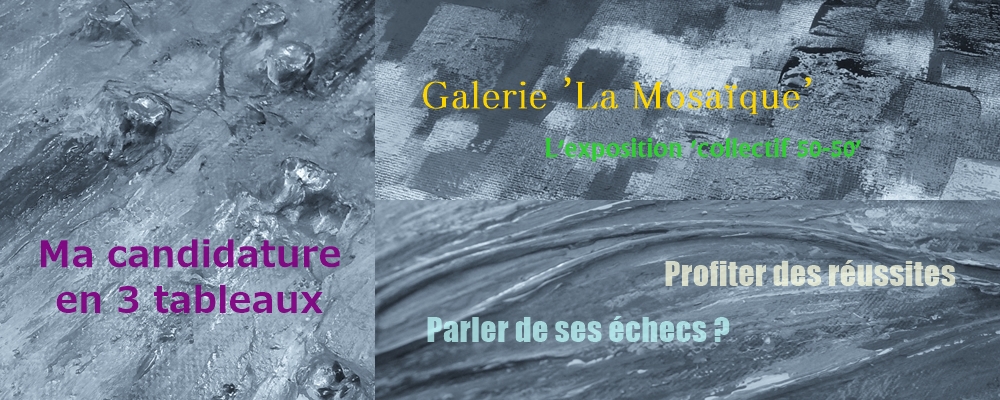 galerie la mosaique ma candidature