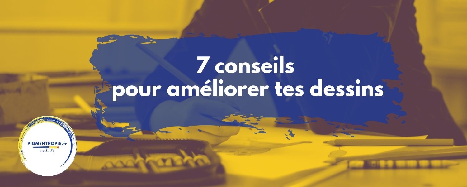 conseils améliorer les dessins