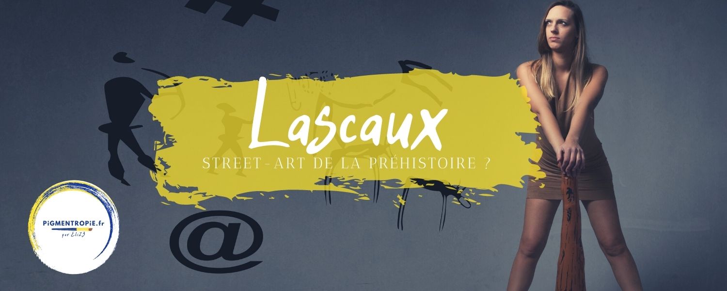 lascaux street art préhistoire