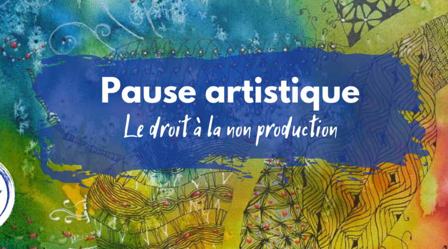 pause artistique