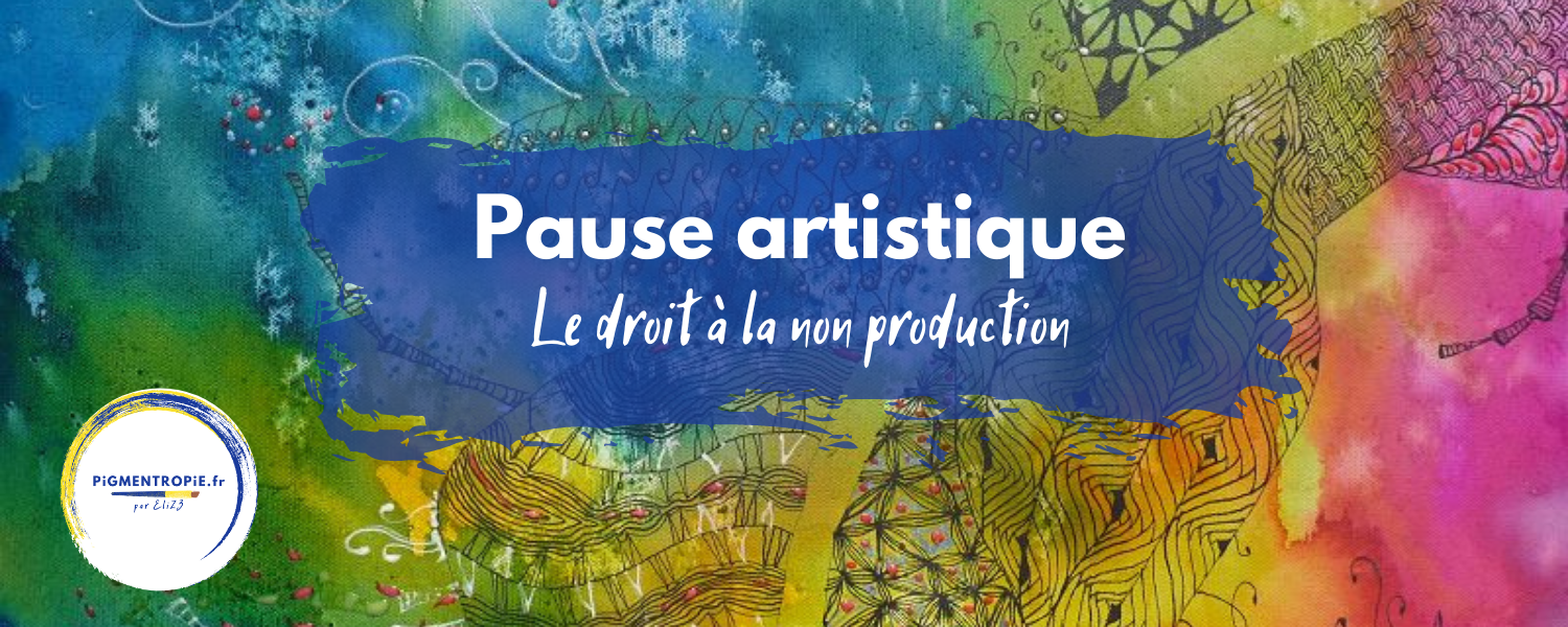 pause artistique