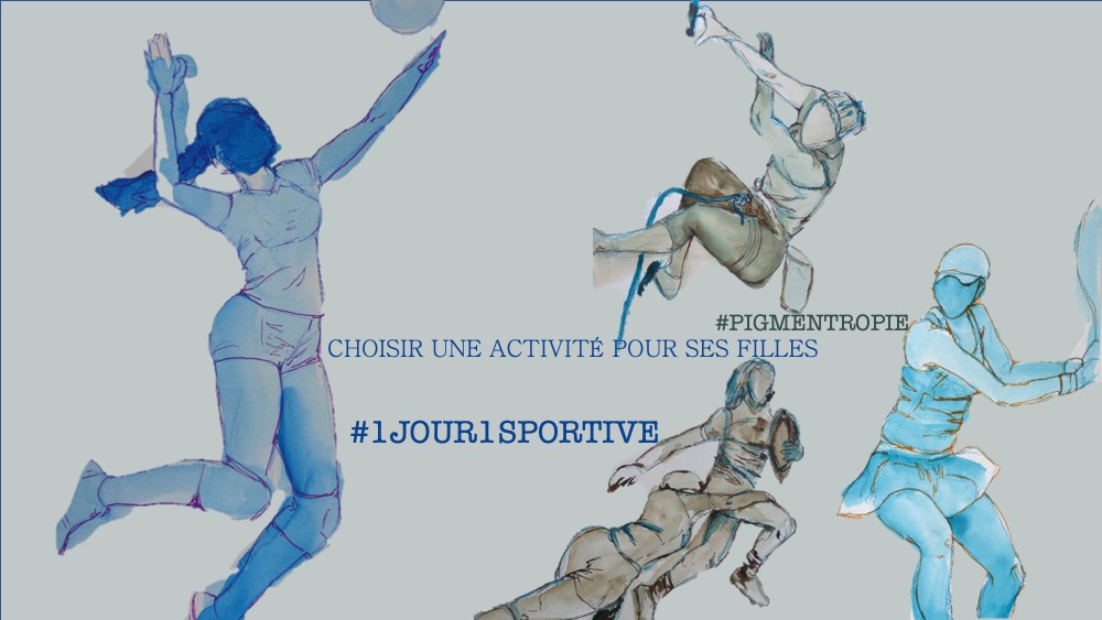 choisir une activité pour ses filles enfants sports diversifier dessin Elize pigmentropie