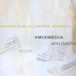 papier musique mixmedia Elize