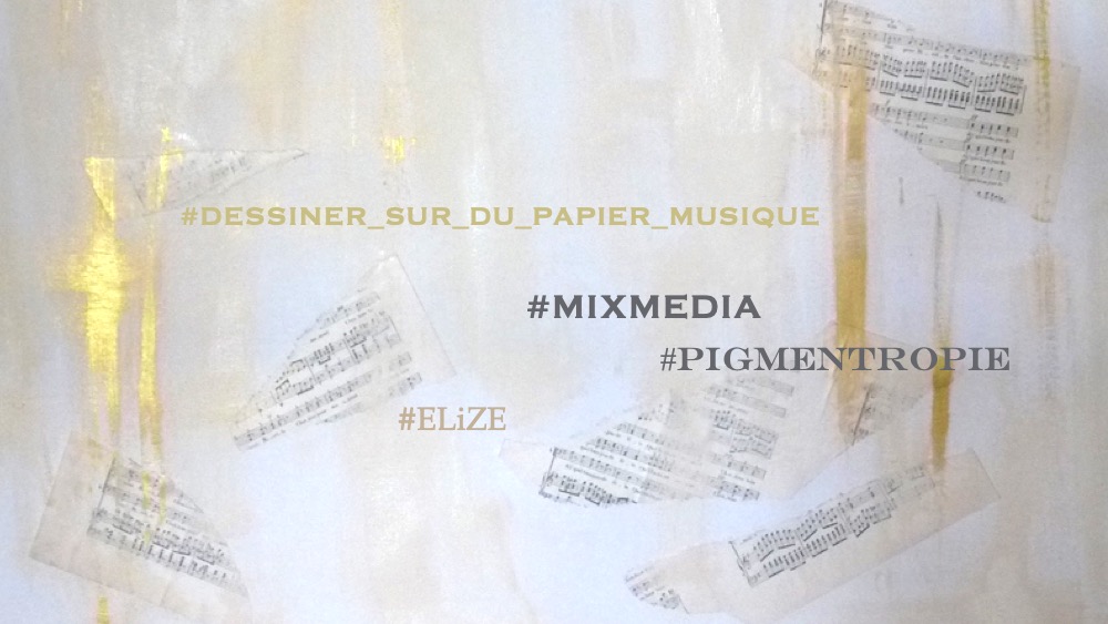 papier musique mixmedia Elize