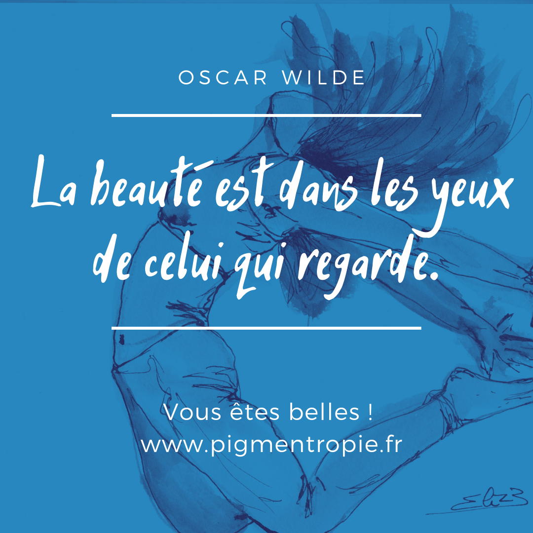 La beauté est dans les yeux de celui qui regarde par oscar wilde citation beauté