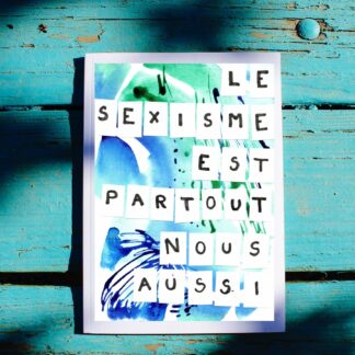 affiche sexisme partout feminisme pigmentropie