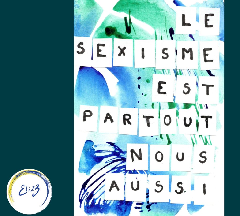 le sexisme est partout affiche féministe pigmentropie