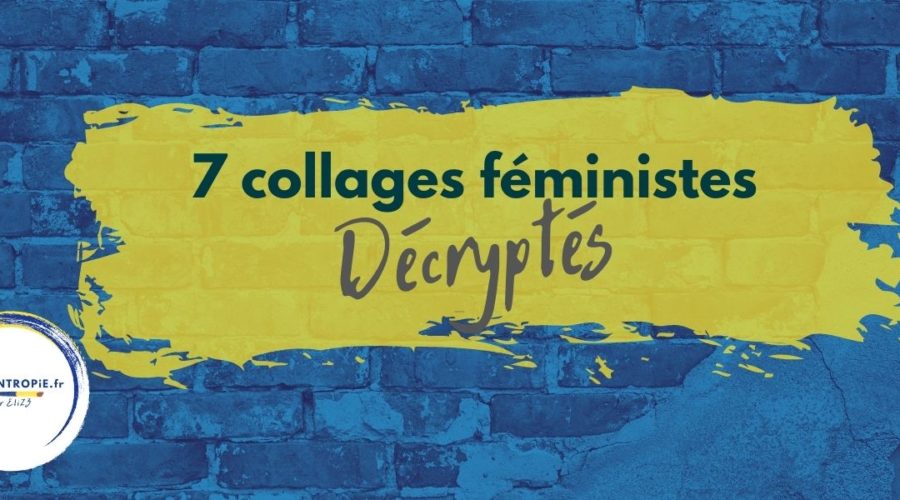 collages féministes décryptés