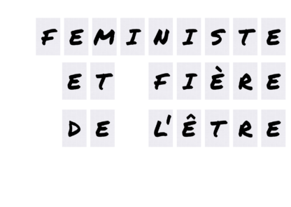 féministe et fière de l'etre