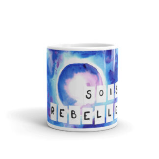 [MUG] "Sois rebelle" - Motivation personnelle