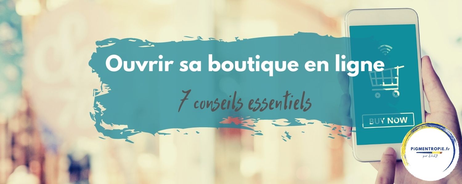 ouvrir sa boutique en ligne