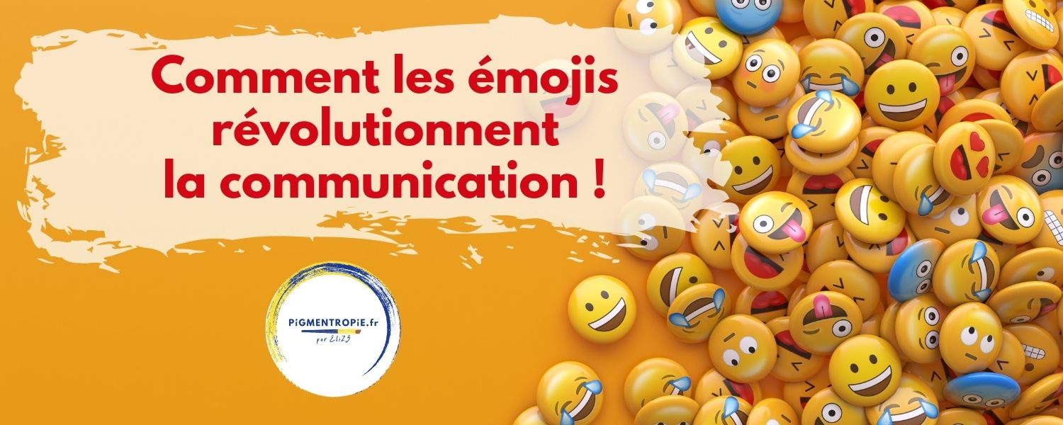 comment les émojis révolutionnent la communication